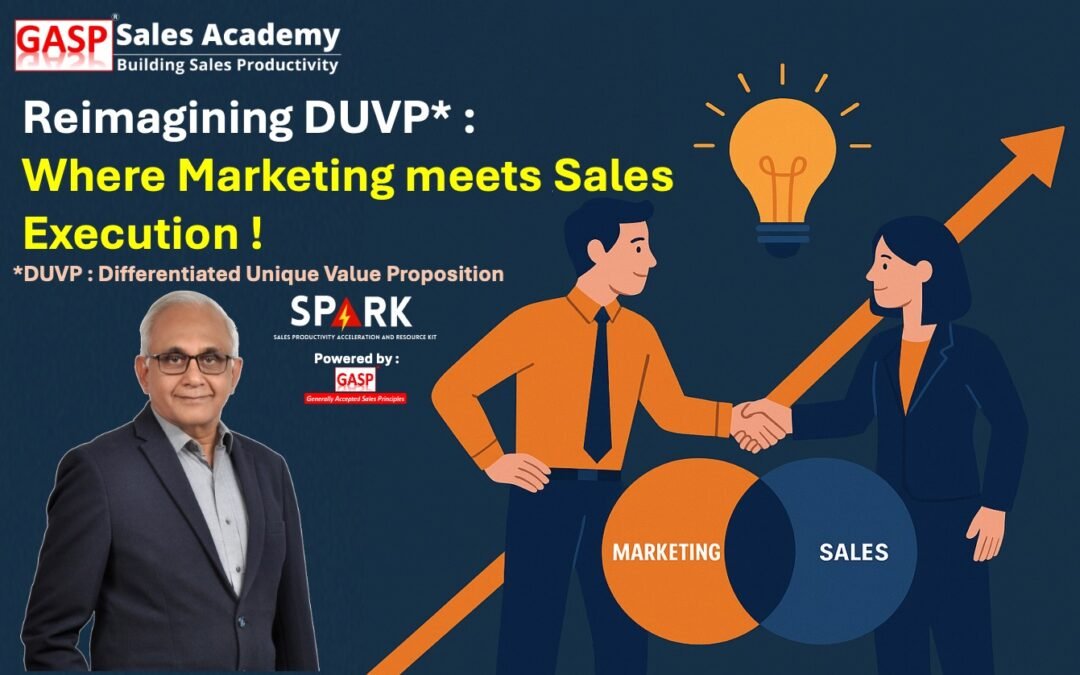 Reimagining DUVP : Where Marketing meets Sales Execution !