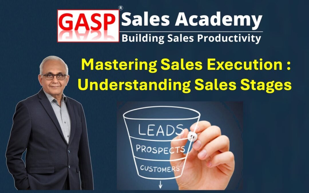 Mastering Sales Execution: Understanding Sales Stages
