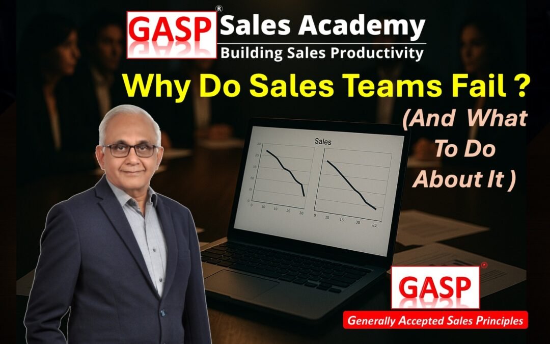 Why Do Sales Teams Fail ? (And What To Do About it)