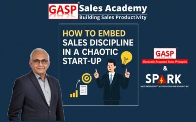 How to Embed Sales Discipline In A Chaotic Start-Up